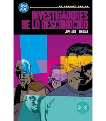 DC COMPACT. INVESTIGADORES DE LO DESCONOCIDO DE JEPH LOEB Y TIM SALE