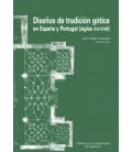 DISENOS DE TRADICION GOTICA EN ESPANA Y PORTUGAL (SIGLOS XVI-XVIII)