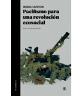 PACIFISMO PARA UNA REVOLUCION ECOSOCIAL