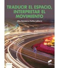 TRADUCIR EL ESPACIO INTERPRETAR EL MOVIMIENTO