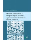 HUERTAS VALENCIANAS Y MARJALES (SIGLOS XIII-XIX). AGROECOSISTEMAS HIDR