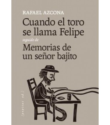 CUANDO EL TORO SE LLAMA FELIPE