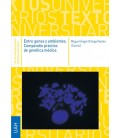 ENTRE GENES Y AMBIENTES. COMPENDIO PRACTICO DE GENETICA MEDICA