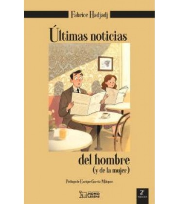 ULTIMAS NOTICIAS DEL HOMBRE (Y DE LA MUJER)