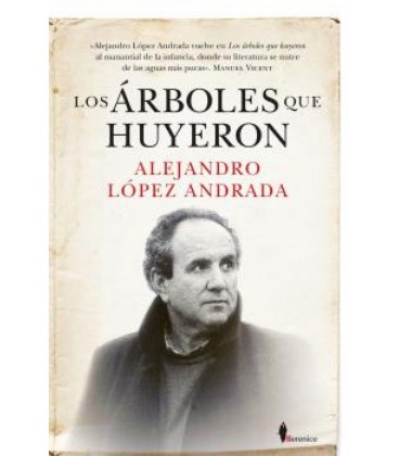LOS ARBOLES QUE HUYERON