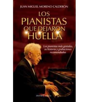 LOS PIANISTAS QUE DEJARON HUELLA