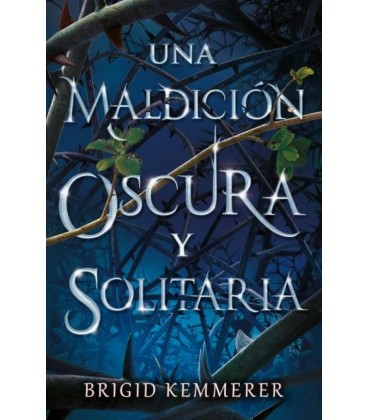 UNA MALDICION OSCURA Y SOLITARIA