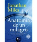 ANATOMIA DE UN MILAGRO