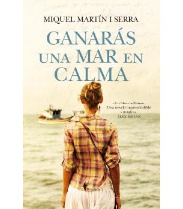 GANARAS UNA MAR EN CALMA