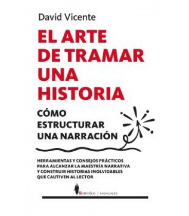 EL ARTE DE TRAMAR UNA HISTORIA