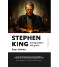 STEPHEN KING. EL RESPLANDOR DEL GENIO