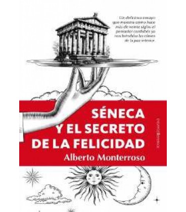 SENECA Y EL SECRETO DE LA FELICIDAD