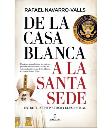 DE LA CASA BLANCA A LA SANTA SEDE