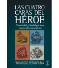 LAS CUATRO CARAS DEL HEROE