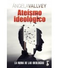 ATEISMO IDEOLOGICO