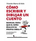 COMO ESCRIBIR Y DIBUJAR UN CUENTO