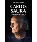 CARLOS SAURA. EN BUSCA DE LA LUZ