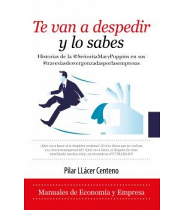 TE VAN A DESPEDIR Y LO SABES