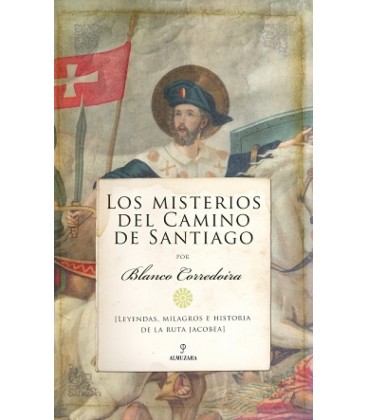 LOS MISTERIOS DEL CAMINO DE SANTIAGO