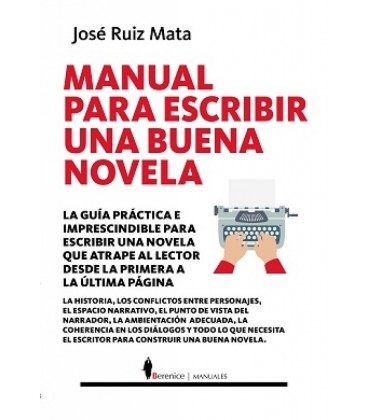 MANUAL PARA ESCRIBIR UNA BUENA NOVELA