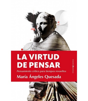 LA VIRTUD DE PENSAR