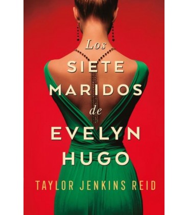 LOS SIETE MARIDOS DE EVELYN HUGO