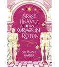 ERASE UNA VEZ UN CORAZON ROTO