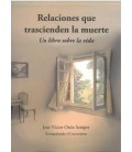 RELACIONES QUE TRASCIENDEN LA MUERTE