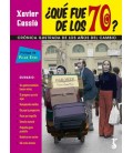 ¿QUE FUE DE LOS 70