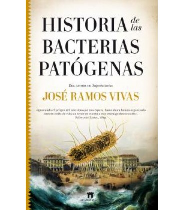 HISTORIA DE LAS BACTERIAS PATOGENAS