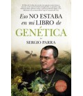 ESO NO ESTABA EN MI LIBRO DE GENETICA