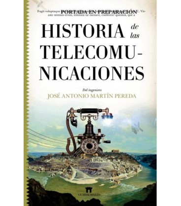 HISTORIA DE LAS TELECOMUNICACIONES