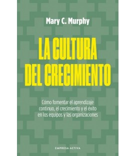 LA CULTURA DEL CRECIMIENTO