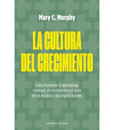 LA CULTURA DEL CRECIMIENTO