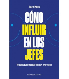 COMO INFLUIR EN LOS JEFES