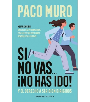 SI NO VAS... ¡NO HAS IDO!