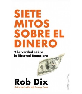 SIETE MITOS SOBRE EL DINERO