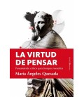 LA VIRTUD DE PENSAR