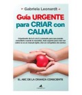 GUIA URGENTE PARA CRIAR CON CALMA