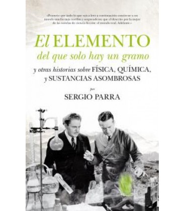 EL ELEMENTO DEL QUE SOLO HAY UN GRAMO