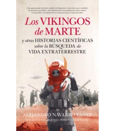 LOS VIKINGOS DE MARTE Y OTRAS HISTORIAS CIENTIFICAS SOBRE LA BUSQUEDA