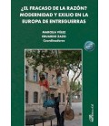 EL FRACASO DE LA RAZON MODERNIDAD Y EXILIO EN LA EUROPA DE ENTREGUERR