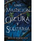 UNA MALDICION OSCURA Y SOLITARIA