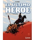 EL ULTIMO HEROE - LA HISTORIA DEL SHERIFF WILLIAM TILGHMAN