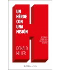UN HEROE CON UNA MISION