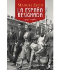 LA ESPANA RESIGNADA. 1952-1960