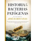 HISTORIA DE LAS BACTERIAS PATOGENAS