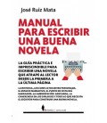 MANUAL PARA ESCRIBIR UNA BUENA NOVELA