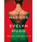 LOS SIETE MARIDOS DE EVELYN HUGO