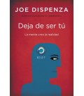 DEJA DE SER TU